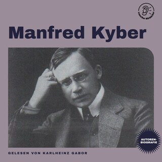 Manfred Kyber (Autorenbiografie) als Hörbuch