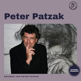 Peter Patzak (Autorenbiografie) als Hörbuch