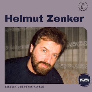 Helmut Zenker (Autorenbiografie) als Hörbuch
