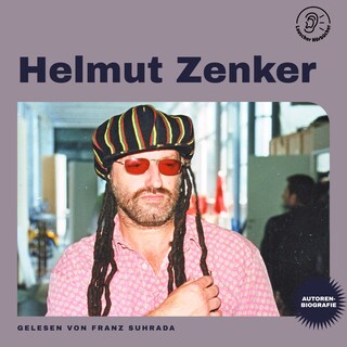 Helmut Zenker (Autorenbiografie) als Hörbuch