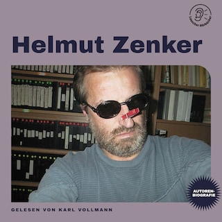 Helmut Zenker (Autorenbiografie) als Hörbuch