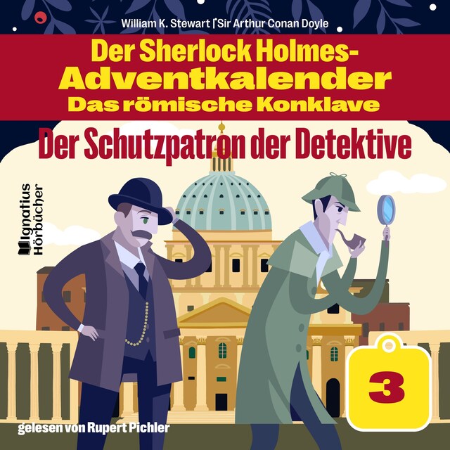 Buchcover für Der Schutzpatron der Detektive (Der Sherlock Holmes-Adventkalender - Das römische Konklave, Folge 3)