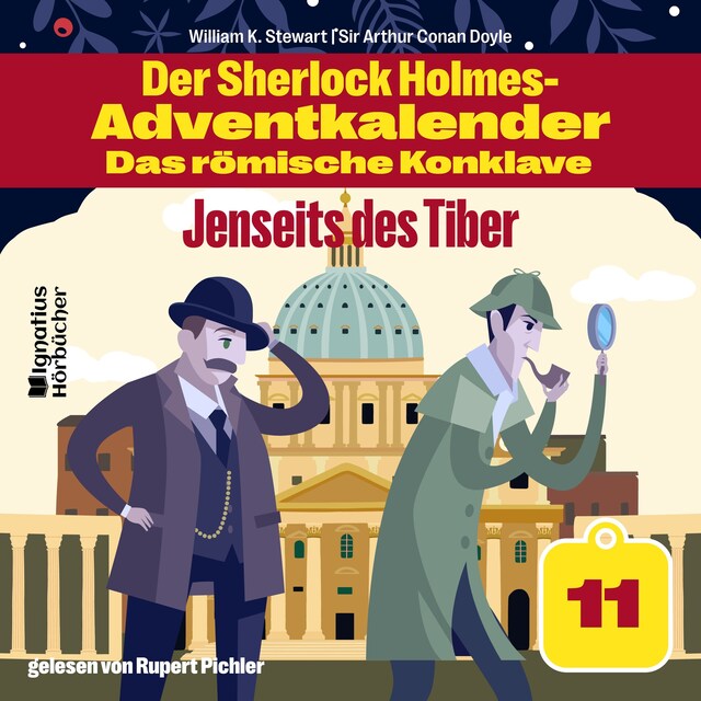 Kirjankansi teokselle Jenseits des Tiber (Der Sherlock Holmes-Adventkalender - Das römische Konklave, Folge 11)