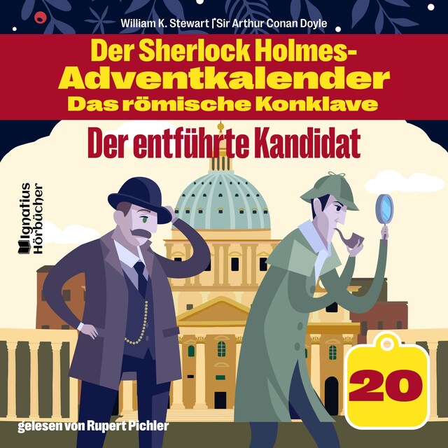 Kirjankansi teokselle Der entführte Kandidat (Der Sherlock Holmes-Adventkalender - Das römische Konklave, Folge 20)