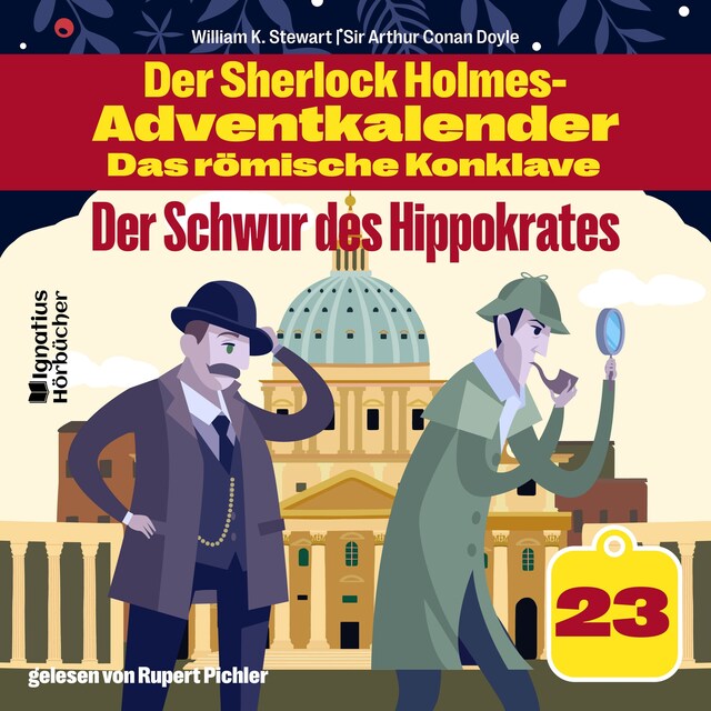 Kirjankansi teokselle Der Schwur des Hippokrates (Der Sherlock Holmes-Adventkalender - Das römische Konklave, Folge 23)