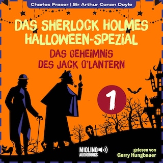 Das Sherlock Holmes Halloween-Spezial (Das Geheimnis des Jack O'Lantern, Folge 1) als Hörbuch