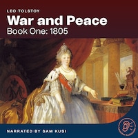 War and Peace (Book One: 1805)