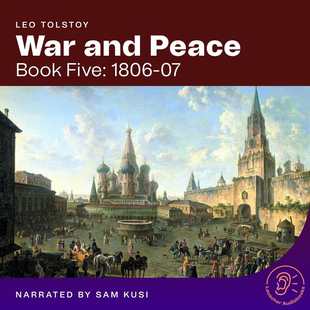 Book cover for War and Peace (Book Five: 1806-07)