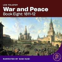 War and Peace (Book Eight: 1811-12)