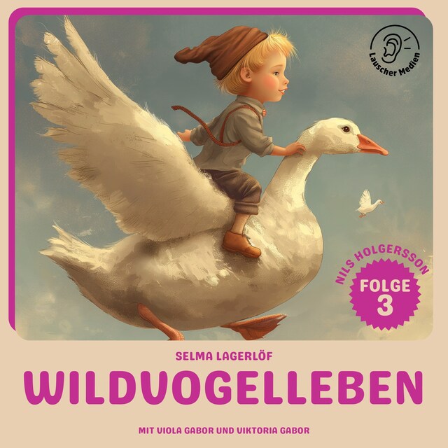 Portada de libro para Wildvogelleben (Nils Holgersson, Folge 3)
