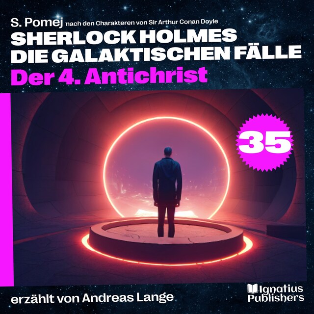 Book cover for Der 4. Antichrist (Sherlock Holmes - Die galaktischen Fälle, Folge 35)