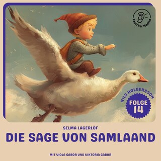 Die Sage von Samlaand (Nils Holgersson, Folge 14) als Hörbuch