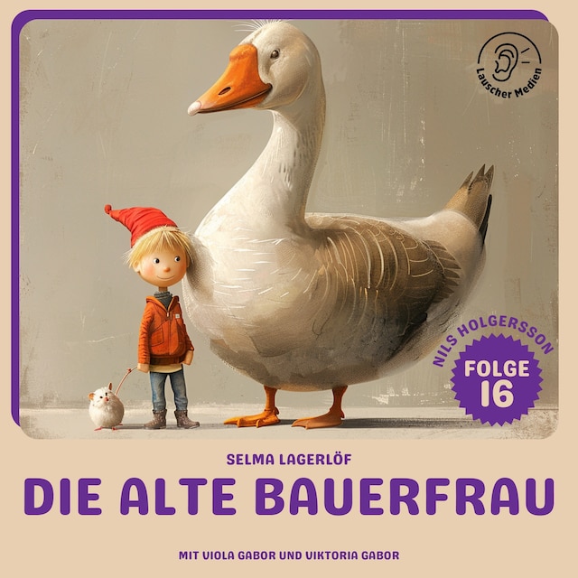 Kirjankansi teokselle Die alte Bauerfrau (Nils Holgersson, Folge 16)