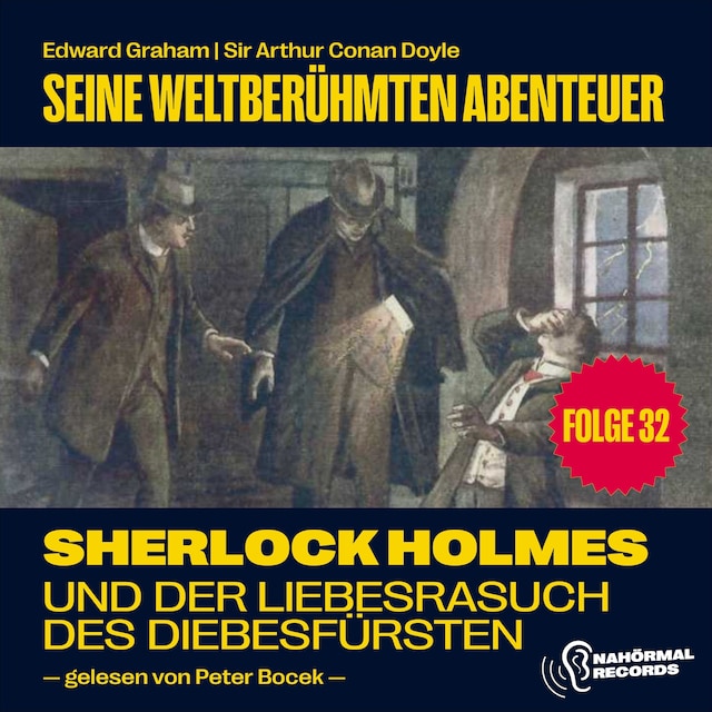 Bokomslag för Sherlock Holmes und der Liebesrausch des Diebesfürsten (Seine weltberühmten Abenteuer, Folge 32)
