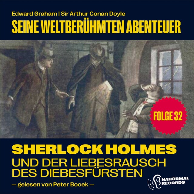 Copertina del libro per Sherlock Holmes und der Liebesrausch des Diebesfürsten (Seine weltberühmten Abenteuer, Folge 32)