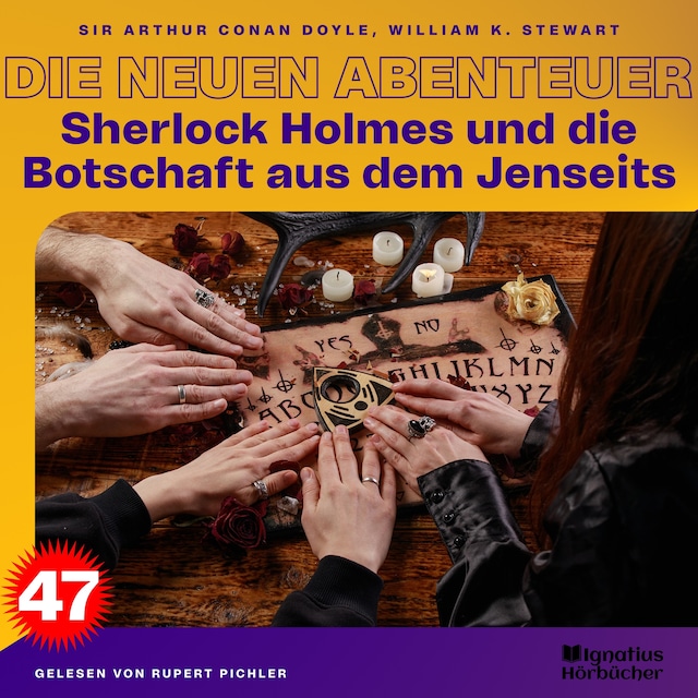 Buchcover für Sherlock Holmes und die Botschaft aus dem Jenseits (Die neuen Abenteuer, Folge 47)