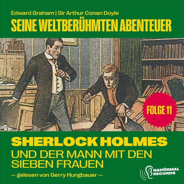 Buchcover für Sherlock Holmes und der Mann mit den sieben Frauen (Seine weltberühmten Abenteuer, Folge 11)