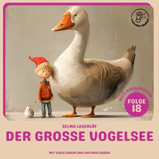Der große Vogelsee (Nils Holgersson, Folge 18) als Hörbuch