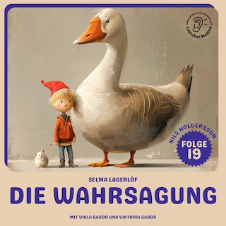 Die Wahrsagung (Nils Holgersson, Folge 19) als Hörbuch