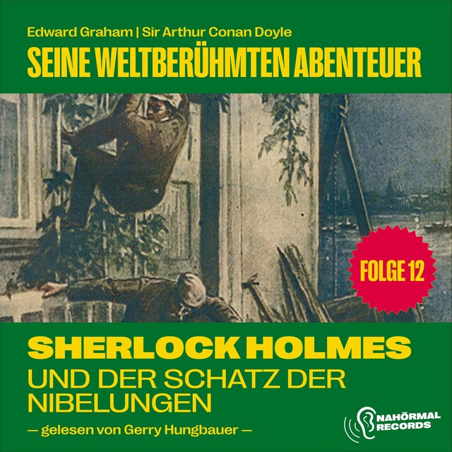 Buchcover für Sherlock Holmes und der Schatz der Nibelungen (Seine weltberühmten Abenteuer, Folge 12)