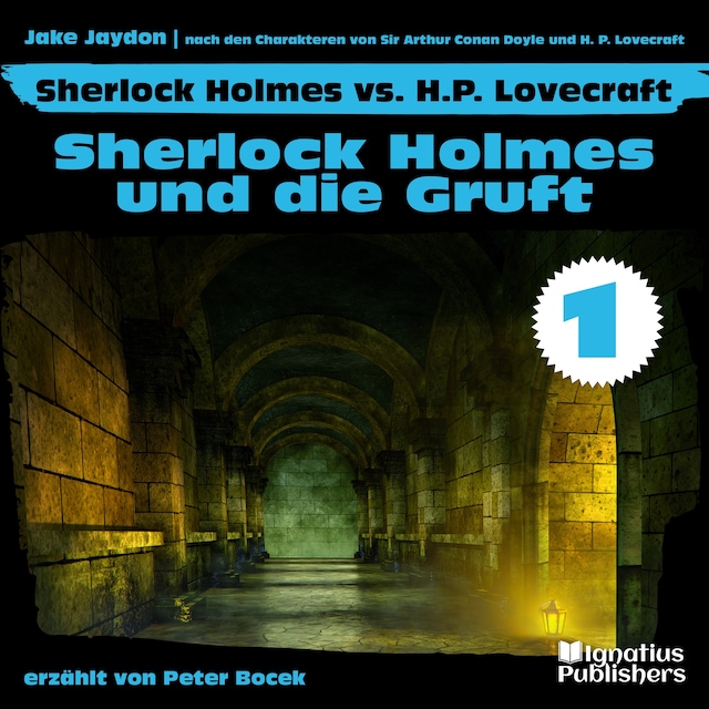 Buchcover für Sherlock Holmes und die Gruft (Sherlock Holmes vs. H. P. Lovecraft, Folge 1)