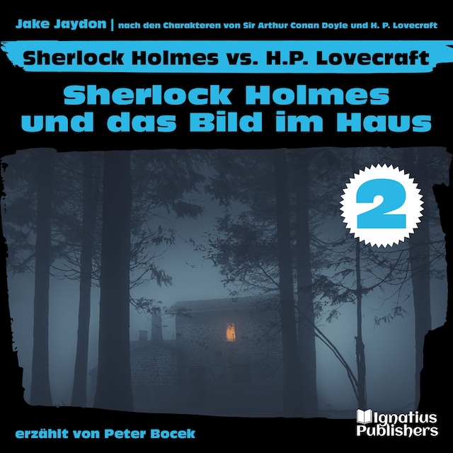 Buchcover für Sherlock Holmes und das Bild im Haus (Sherlock Holmes vs. H. P. Lovecraft, Folge 2)