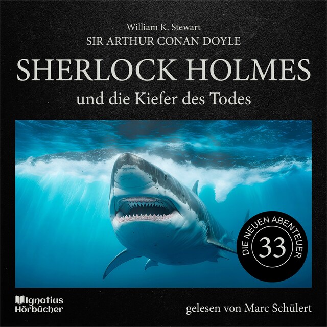 Book cover for Sherlock Holmes und die Kiefer des Todes (Die neuen Abenteuer, Folge 33)