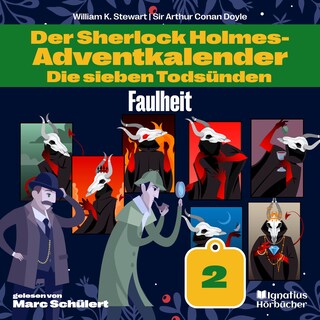 Faulheit (Der Sherlock Holmes-Adventkalender: Die sieben Todsünden, Folge 2) als Hörbuch