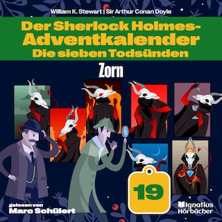 Zorn (Der Sherlock Holmes-Adventkalender: Die sieben Todsünden, Folge 19) als Hörbuch