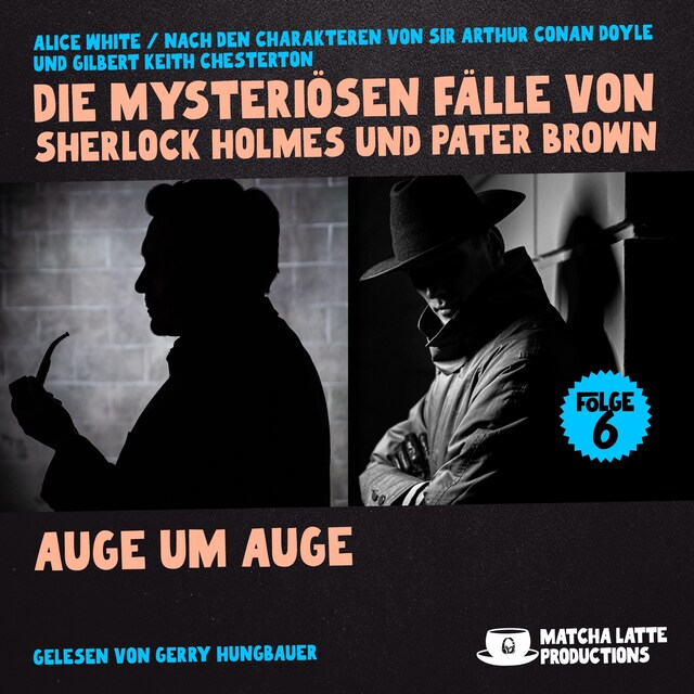 Copertina del libro per Auge um Auge (Die mysteriösen Fälle von Sherlock Holmes und Pater Brown, Folge 6)