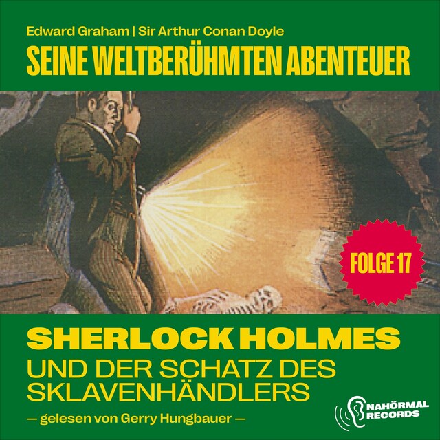 Portada de libro para Sherlock Holmes und der Schatz des Sklavenhändlers (Seine weltberühmten Abenteuer, Folge 17)