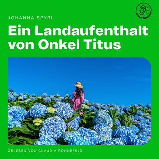 Ein Landaufenthalt von Onkel Titus als Hörbuch