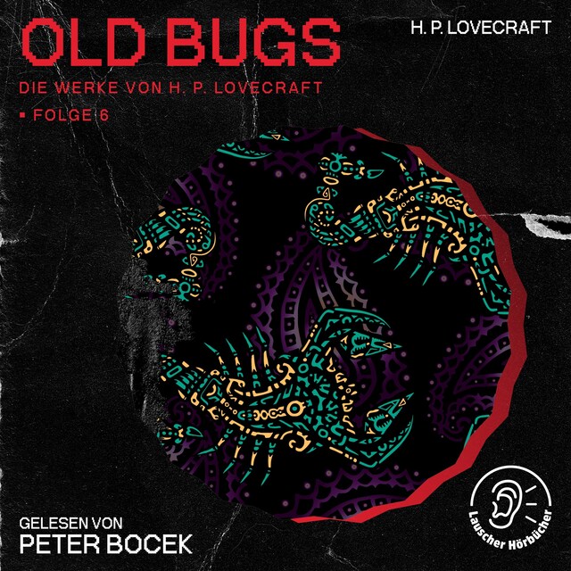 Bogomslag for Old Bugs (Die Werke von H. P. Lovecraft, Folge 6)