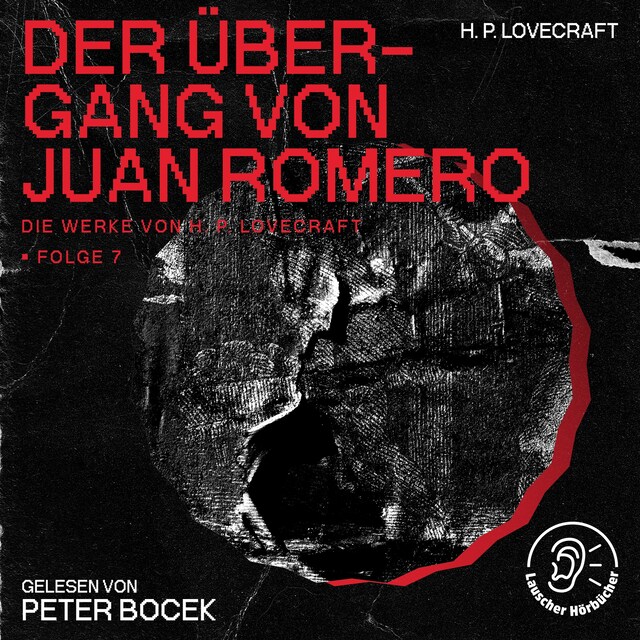 Boekomslag van Der Übergang von Juan Romero (Die Werke von H. P. Lovecraft, Folge 7)