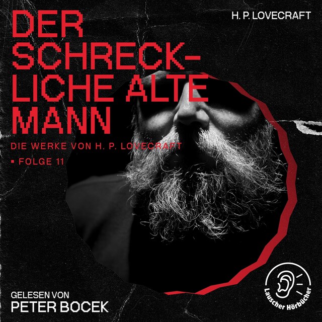 Bokomslag for Der Schreckliche Alte Mann (Die Werke von H. P. Lovecraft, Folge 11)