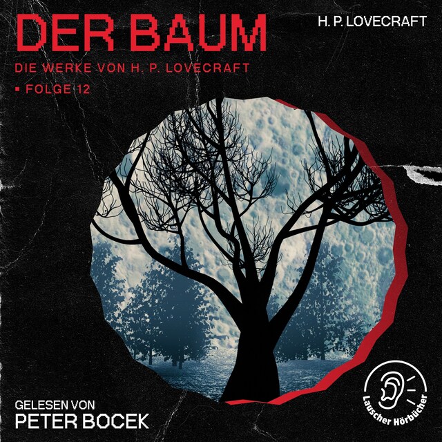 Buchcover für Der Baum (Die Werke von H. P. Lovecraft, Folge 12)