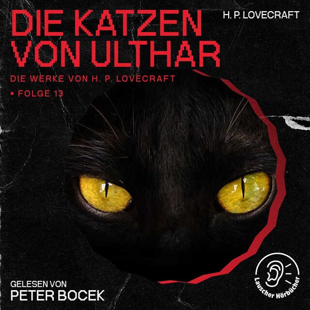 Bogomslag for Die Katzen von Ulthar (Die Werke von H. P. Lovecraft, Folge 13)