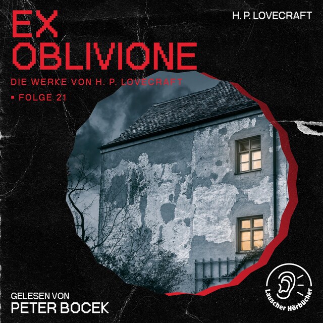 Buchcover für Ex Oblivione (Die Werke von H. P. Lovecraft, Folge 21)