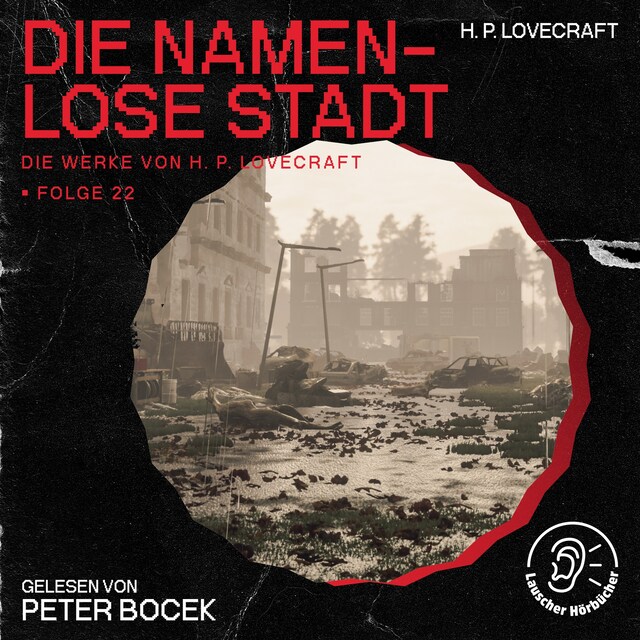 Kirjankansi teokselle Die namenlose Stadt (Die Werke von H. P. Lovecraft, Folge 22)