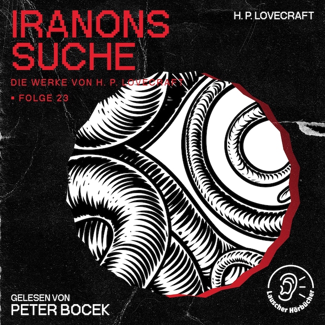 Buchcover für Iranons Suche (Die Werke von H. P. Lovecraft, Folge 23)