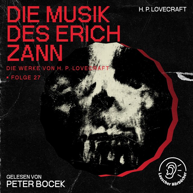 Kirjankansi teokselle Die Musik des Erich Zann (Die Werke von H. P. Lovecraft, Folge 27)