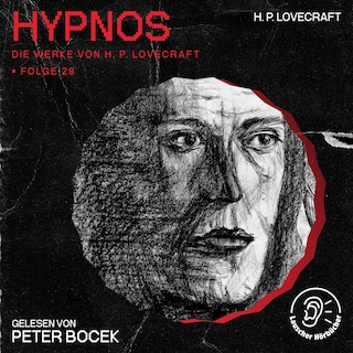 Hypnos (Die Werke von H. P. Lovecraft, Folge 29) als Hörbuch