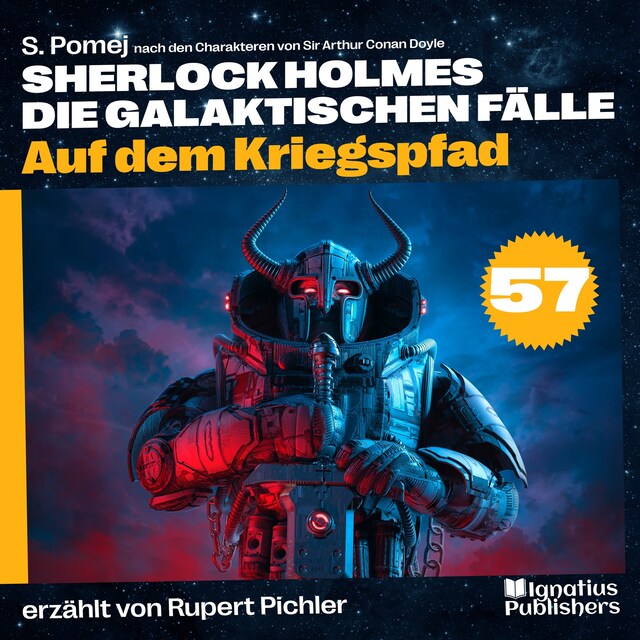 Book cover for Auf dem Kriegspfad (Sherlock Holmes - Die galaktischen Fälle, Folge 57)