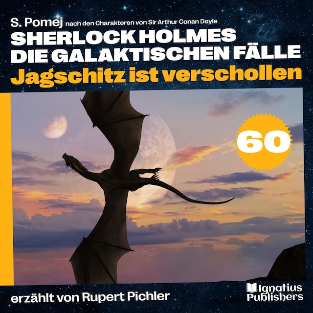 Boekomslag van Jagschitz ist verschollen (Sherlock Holmes - Die galaktischen Fälle, Folge 60)