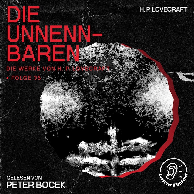 Buchcover für Die Unnennbaren (Die Werke von H. P. Lovecraft, Folge 35)