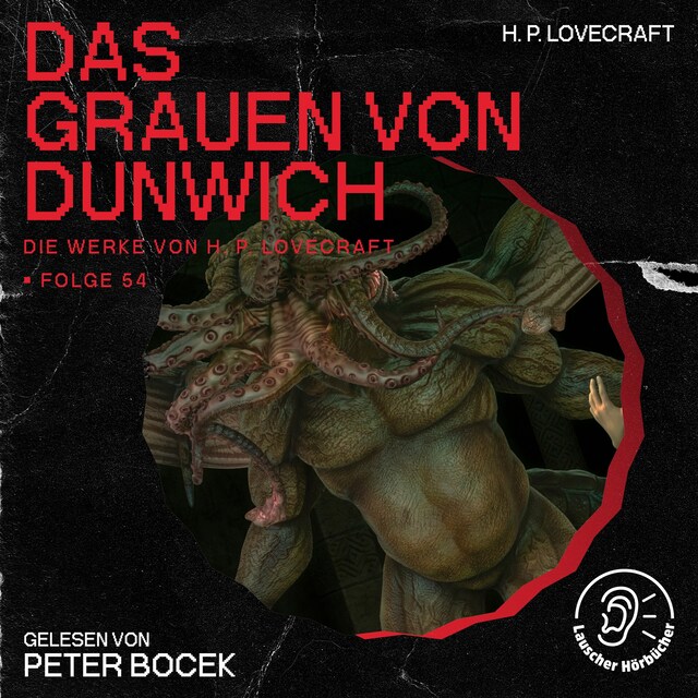 Buchcover für Das Grauen von Dunwich (Die Werke von H. P. Lovecraft, Folge 54)