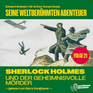 Sherlock Holmes und der geheimnisvolle Mörder (Seine weltberühmten Abenteuer, Folge 21) als Hörbuch