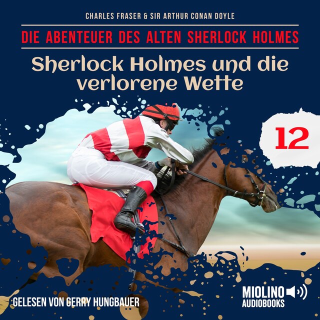 Copertina del libro per Sherlock Holmes und die verlorene Wette (Die Abenteuer des alten Sherlock Holmes, Folge 12)