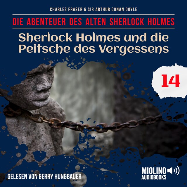 Book cover for Sherlock Holmes und die Peitsche des Vergessens (Die Abenteuer des alten Sherlock Holmes, Folge 14)