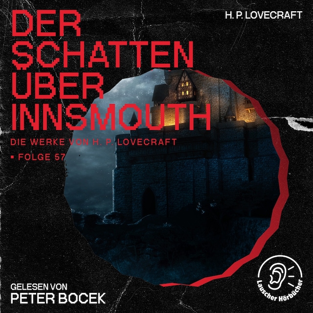 Book cover for Der Schatten über Innsmouth (Die Werke von H. P. Lovecraft, Folge 57)